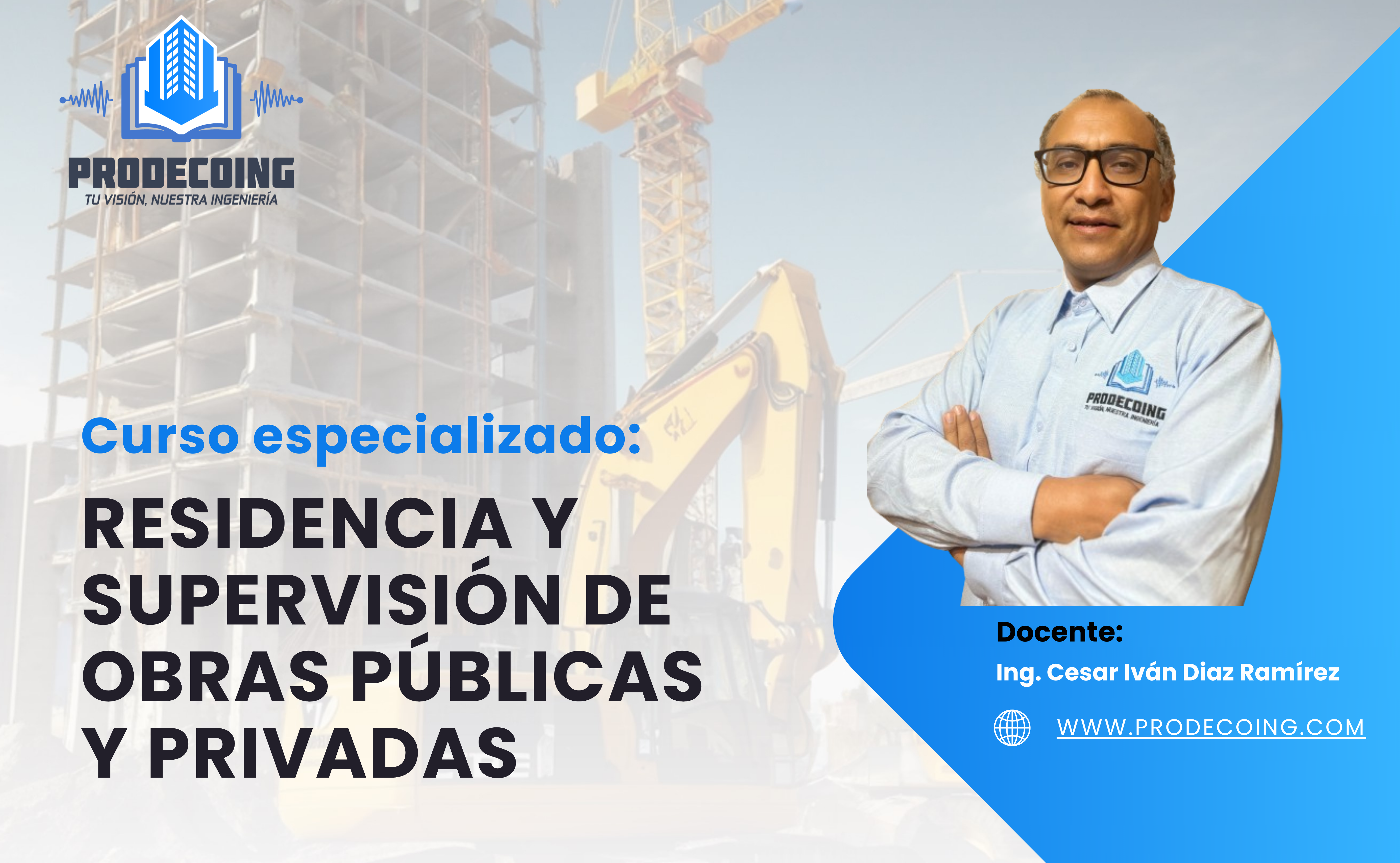 RESIDENCIA Y SUPERVISIÓN DE OBRAS PÚBLICAS Y PRIVADAS